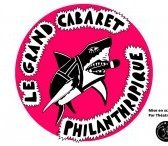 Le grand cabaret philanthropique